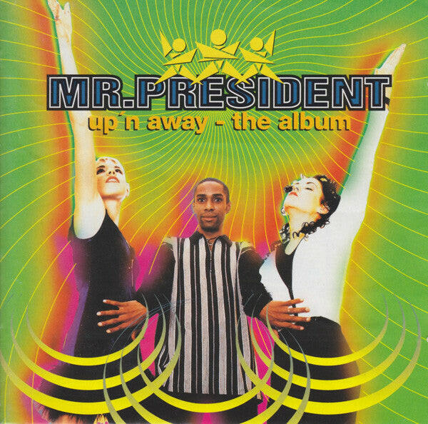 Mr. President up'n away - the album