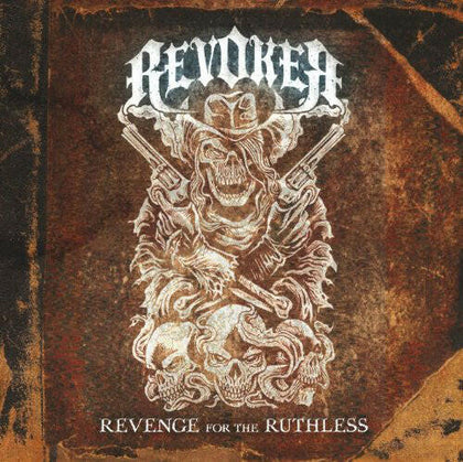 Revoker - Revenge for The Ruthless [CD].